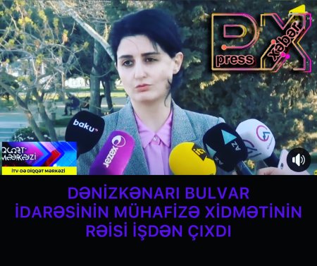 BULVAR RƏİSİ İŞDƏN AZAD OLUNDU