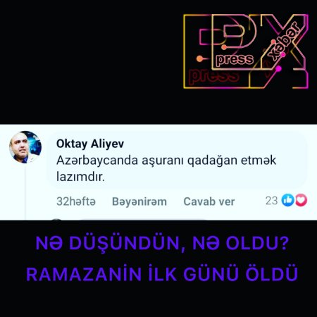 NƏ İSTƏDİN, AMMA NƏ OLDU!