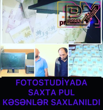 SAXTA PUL KƏSƏNLƏR SAXLANILDI