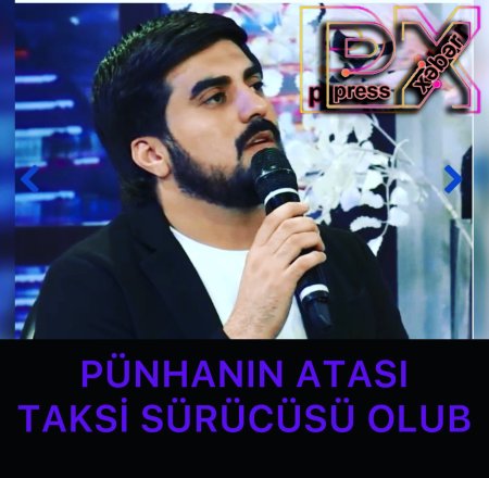 PÜNHANIN ATASI TAKSİ SÜRÜCÜSÜ OLUB