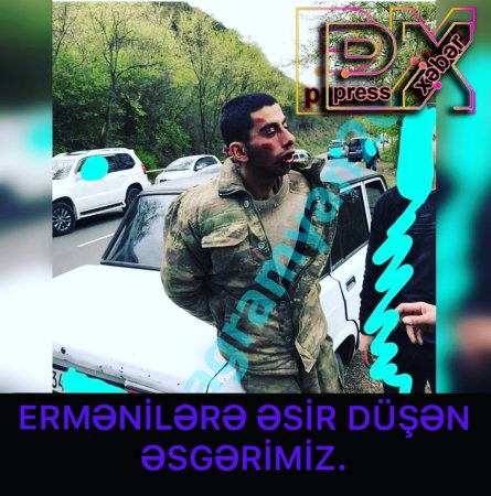 ƏSİR DÜŞƏN ƏSGƏRİMİZ