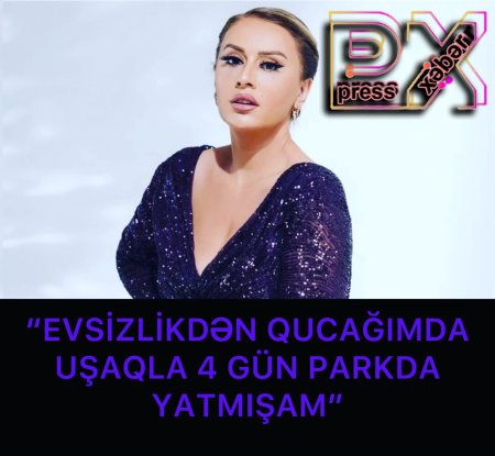 UŞAQLA 4 GÜN PARKDA YATMIŞAM
