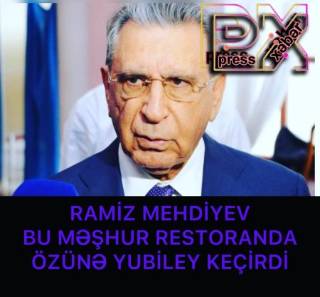 RAMİZ MEHDİYEV ÖZÜNƏ YUBİLEY KEÇİRDİ