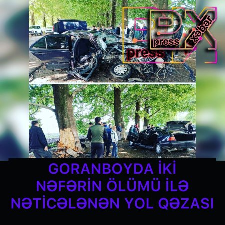 GORANBOYDA İKİ NƏFƏRİN ÖLÜMLƏ NƏTİCƏLƏNƏN AVTOMOBİL QƏZASI