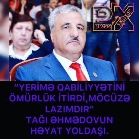 TAĞI ƏHMƏDOVUN AYAĞLARI ÖMÜRLÜK TUTULDU
