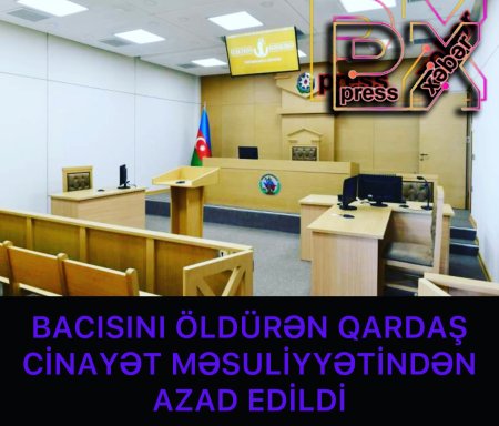 BACISINI ÖLDÜRƏN QARDAŞ…………….