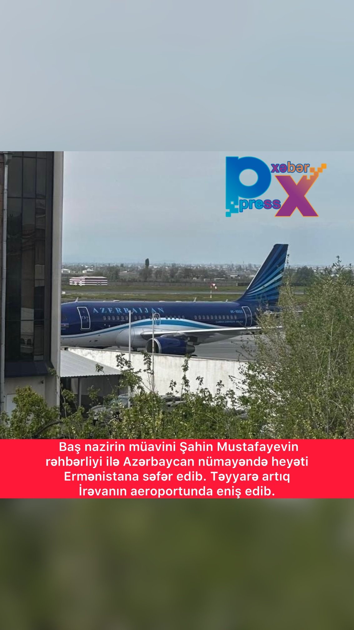 ⚡️⚡️⚡️⚡️⚡️Baş nazirin müavini Şahin Mustafayevin rəhbərliyi ilə Azərbaycan nümayəndə heyəti Ermənistana səfər edib. Təyyarə artıq İrəvanın aeroportunda eniş edib.