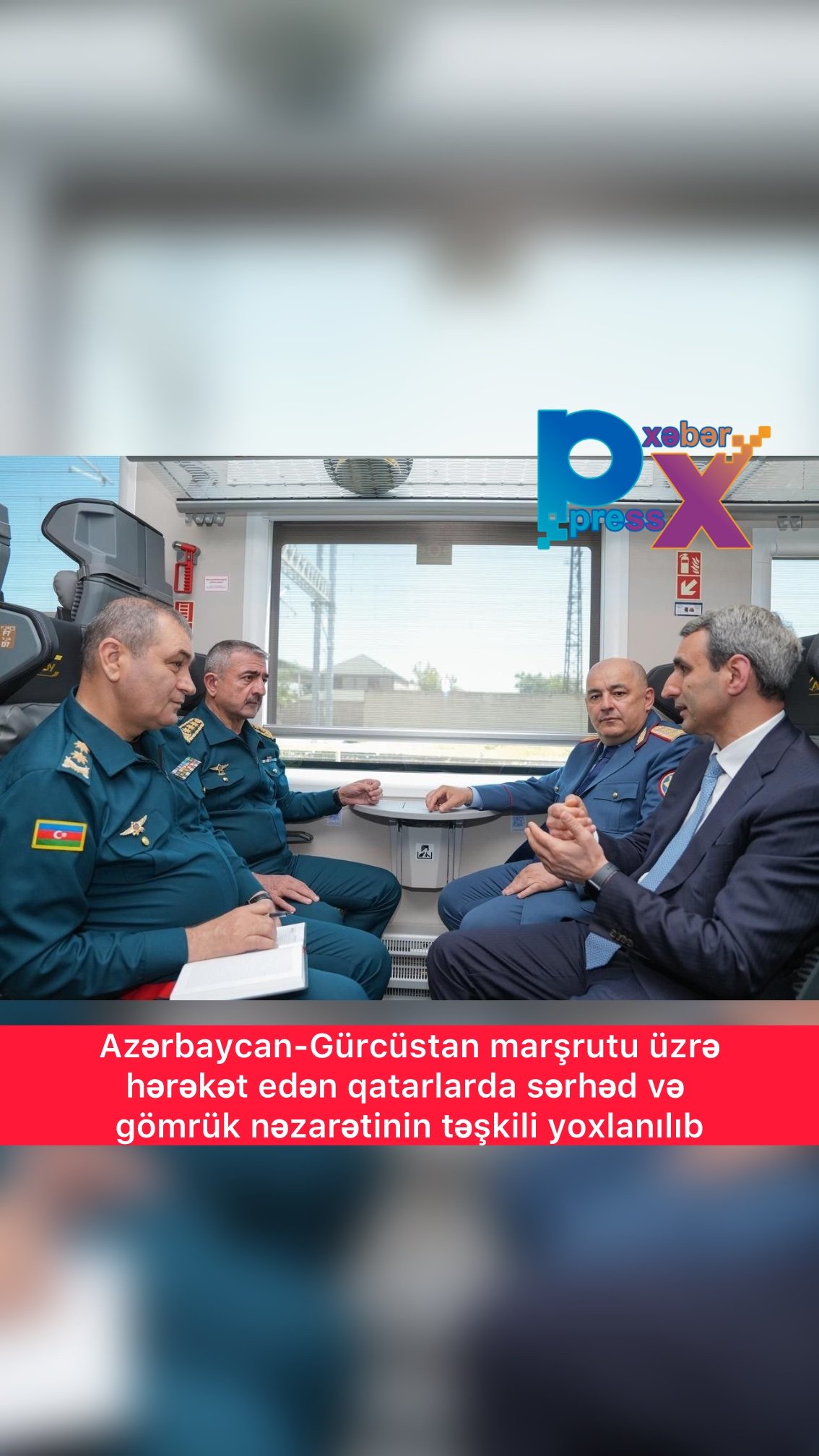 Azərbaycan-Gürcüstan marşrutu üzrə hərəkət edən qatarlarda sərhəd və gömrük nəzarətinin təşkili yoxlanılıb