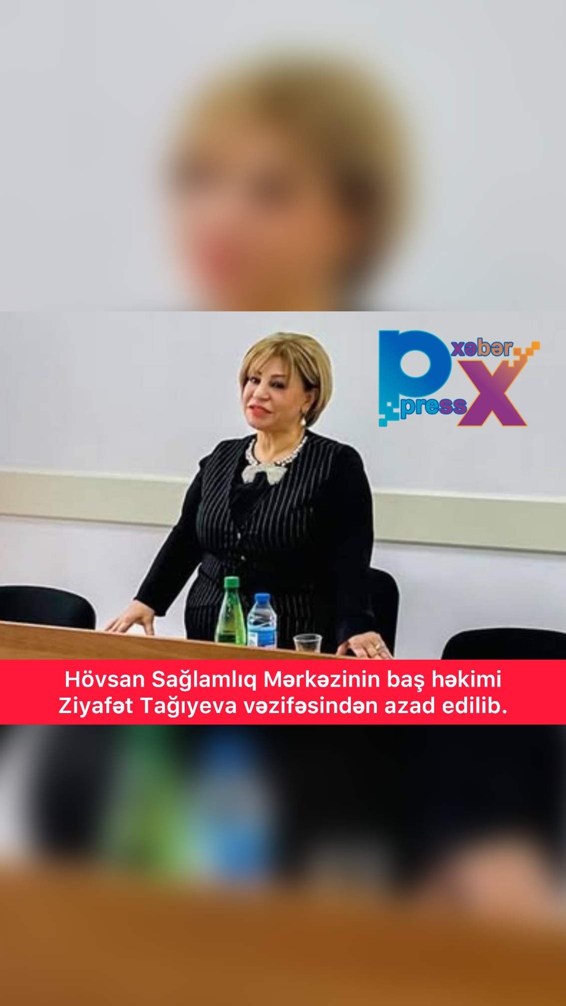 Hövsan Sağlamlıq Mərkəzinin baş həkimi Ziyafət Tağıyeva vəzifəsindən azad edilib.